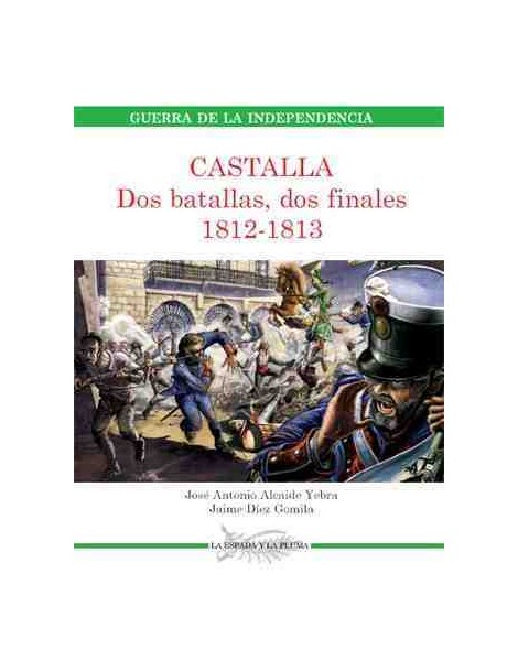 Libro "CASTILLA. DOS BATALLAS, DOS FINALES (1812-1813)"